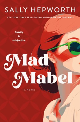 ‘Mad Mabel’ by Sally Hepworth Tops Holds Lists | Book Pulse